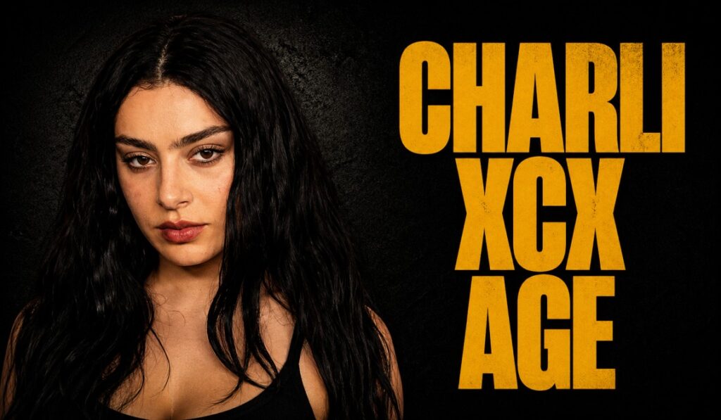 Charli XCX Age 2026: How Old Is Charli XCX Right Now?