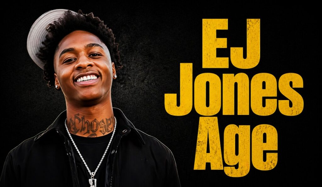 EJ Jones Age Today: Latest Update & Personal Info