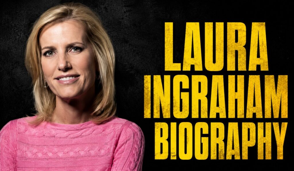 Laura Ingraham Biography: Early Life, Fox News Career & Personal Details