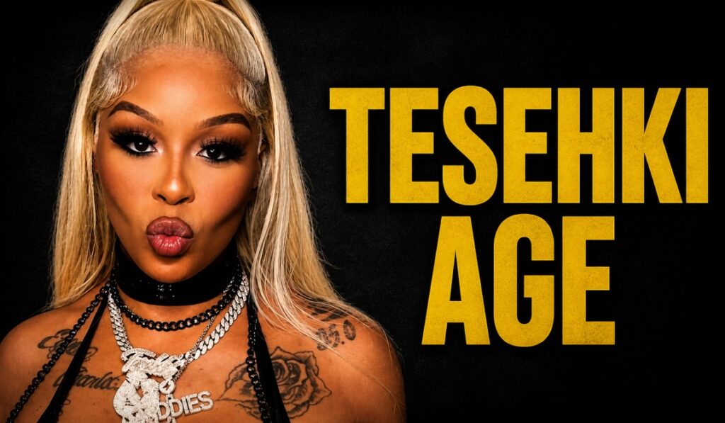 Tesehki Age 2026: How Old Is She Right Now?
