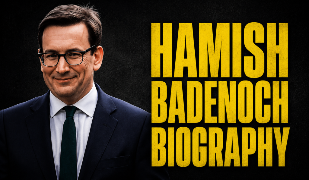 Hamish Badenoch Biography: Early Life, Education, and Career