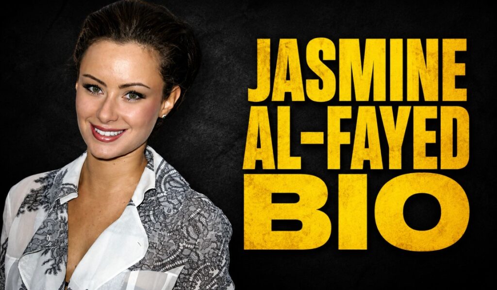Jasmine Al-Fayed: Everything You Need to Know About Her Life