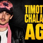 How Old Is Timothée Chalamet? Age, Career and Life Story