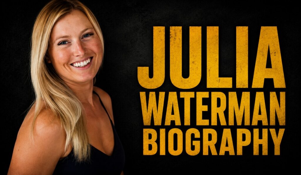 Julia Waterman Biography: Family Background, Career, and Personal Life